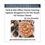 Park & Elm Offers Tiered Catering Options Designed To Fit The Needs Of Various Clients Glens Falls Business Journal