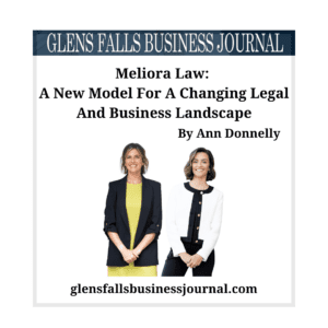 Meliora Law: A New Model For A Changing Legal And Business Landscape Glens Falls Business Journal