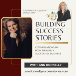 Johanna von Geldern, Owner, Mint Restaurant Building Success Stories Podcast