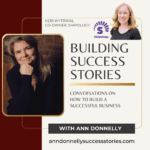 Keri Wytrwalm, Co-Owner, Shipology, Building Success Stories with Ann Donnelly