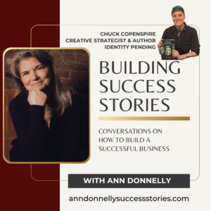 Chuck Copenspire
creative strategist & author
Identity pending Episode 17 Building Success Stories Podcast