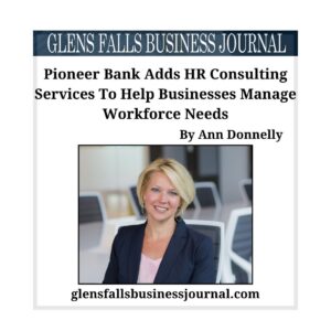 Pioneer Bank Adds HR Consulting Services To Help Businesses Manage Workforce Needs